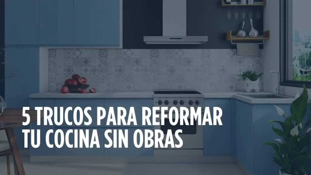 reformar tu cocina sin obras